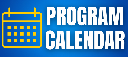 Click Here For Program Calendar